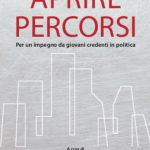 Presentazione «Aprire percorsi» sulla formazione dei giovani alla politica